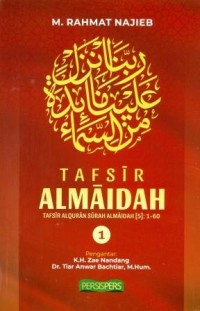 Tafsir Al-Maidah 1 : Tafsir Al-Qur'an Surah Al-Maidah 5:1-60