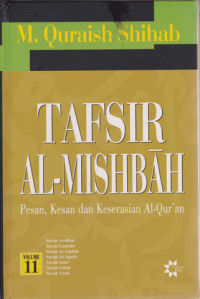 Tafsir Al-Mishbah: Pesan, Kesan dan Keserasian Al-Qur' an (Volume 11 : Surah)