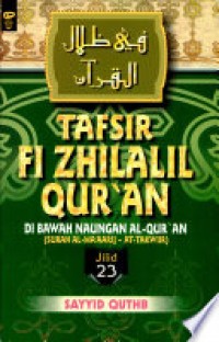 Tafsir Fi Zhilalil Qur'an Di Bawah Naungan Al-Qur'an Jilid 23