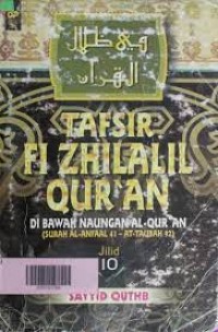 Tafsir Fi Zhilalil Qur'an Di Bawah Naungan Al-Qur'an Jilid 10