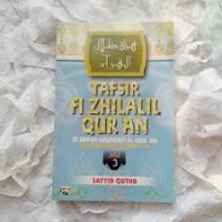 Tafsir Fi Zhilalil Qur'an Di Bawah Naungan Al-Qur'an Jilid 3