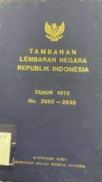 Image of Tambahan Lembaran Negara Republik Indonesia Tahun 1972 No. 2980-2993