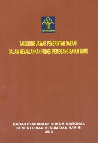 Image of Tanggung Jawab Pemerintahan Daerah Dalam Menjalankan Fungsi Pemegang Saham BUMD