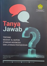 Image of Tanya Jawab tentang Mushaf Al-Qur'an Standar Indonesia dan Layanan Pentashihan