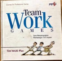 Team Work Games: Cara Menyenangkan Membangun Tim Impian