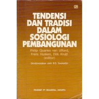 Tendensi dan Tradisi Dalam Sosiologi Pembangunan