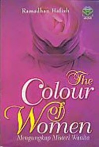 The Colour Of Women: Mengungkap Misteri Wanita