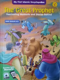 The Great Prophet Fascinating Moments and Stories Behind Nabi Shaleh A.S and Nabi Sulaiman A.S : My First Cartoonal Encyclope Bee