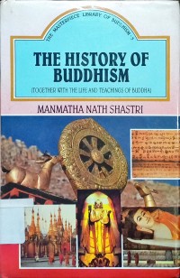 Image of The History of Buddhism (Together With The Life and Teachings of Buddha)