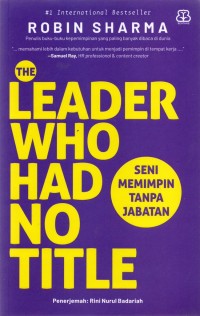 Image of The Leader Who Had No Title = Seni Memimpin Tanpa Jabatan