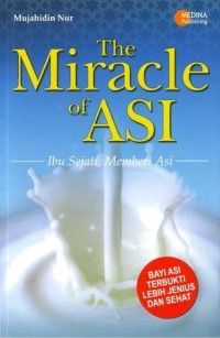 The Miracle of ASI: ibu sejati, memberi asi
