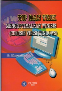 Image of Tip dan Trik Mengoptimalkan Winisis (CDS/ISIS Versi Windows)