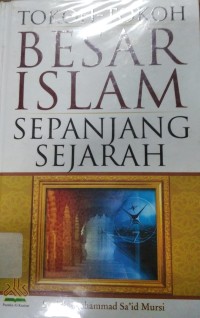 Tokoh-Tokoh Besar Islam Sepanjang Sejarah