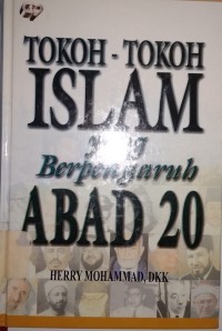 Tokoh-Tokoh Islam Yang Berpengaruh Abad 20