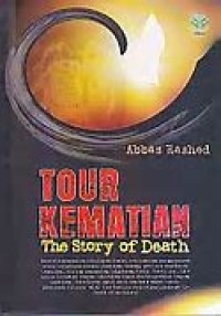 Image of Tour Kematian = The Story Of Death