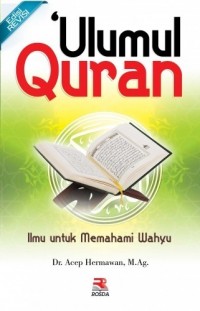 Ulumul Quran: Ilmu untuk Memahami Wahyu