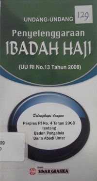 Undang-undang Penyelenggaraan Ibadah Haji: UU RI No. 13 Th. 2008