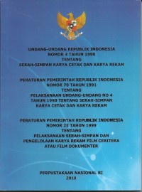 Undang-Undang Republik Indonesia Nomor 4 Tahun 1990 Tentang Serah Simpan Karya Cetak dan Karya Rekam
