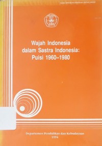 Image of Wajah Indonesia dalam Sastra Indonesia : Puisi 1960-1980