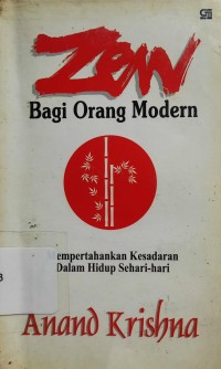 Image of Zen Bagi Orang Modern : Mempertahankan Kesadaran Dalam Hidup Sehari-Hari