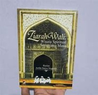 Ziarah Wali: Wisata Spiritual Sepanjang Masa