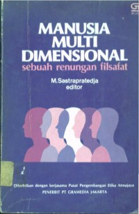 Manusia Multi Dimensional: Sebuah Renungan Filsafat